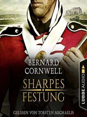 cover image of Sharpes Festung--Sharpe-Reihe, Teil 3 (Ungekürzt)